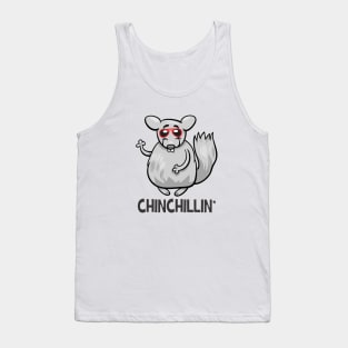 Chinchillin Tank Top